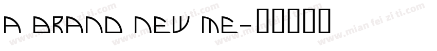 a brand new me字体转换